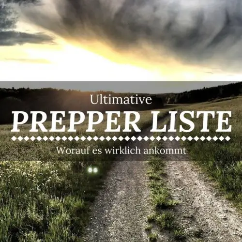 Die Ultimative Prepper Liste 2017