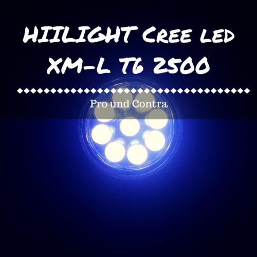 HIILIGHT Cree led XM-L T6 2500 Test