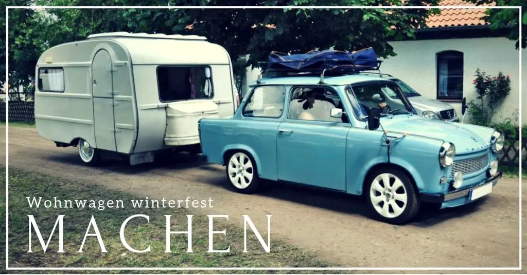 wohnwagen winterfest machen