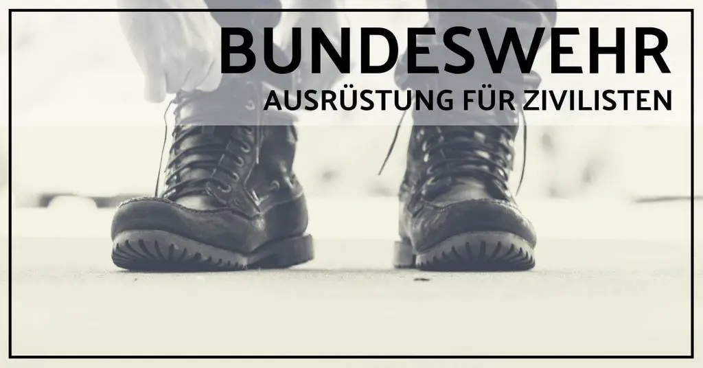 Bundeswehr Ausrüstung Liste zum Selber Kaufen
