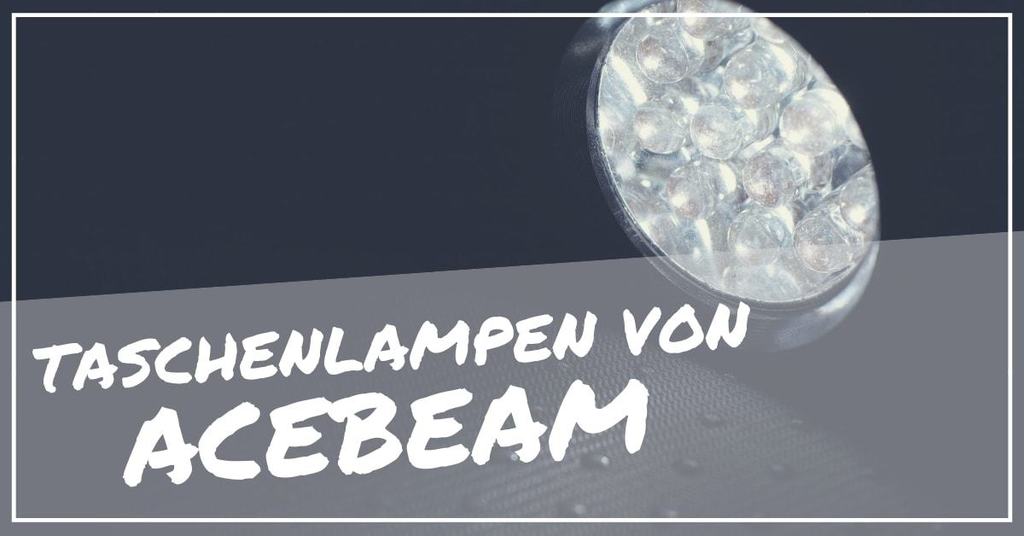 acebeam taschenlampe test