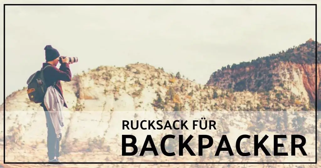 backpacker rucksack test