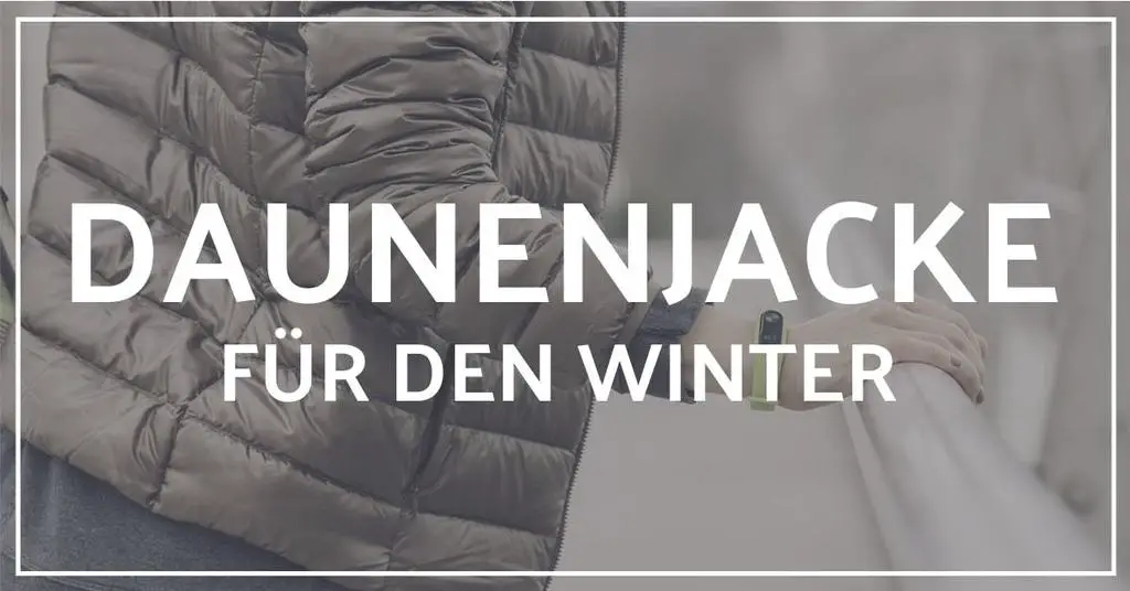 Daunenjacke für Winter geeignet