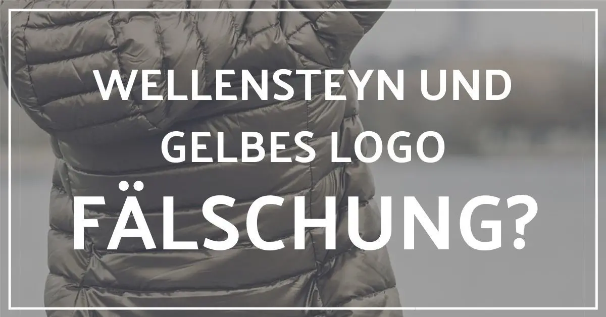 Wellensteyn Jacke und gelbes Logo - Fälschung oder original