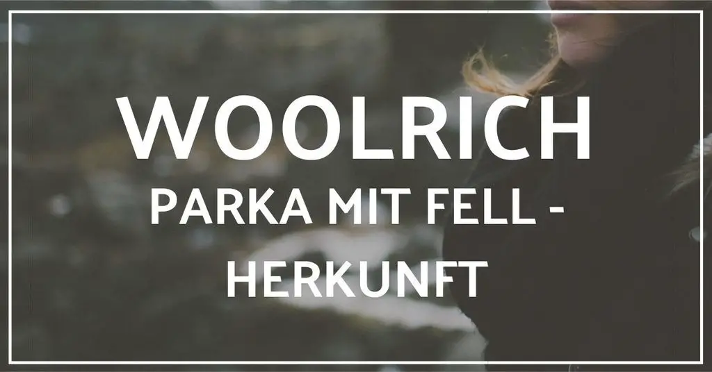 Woolrich Parka mit Fell - Herkunft mit Tranzparenz