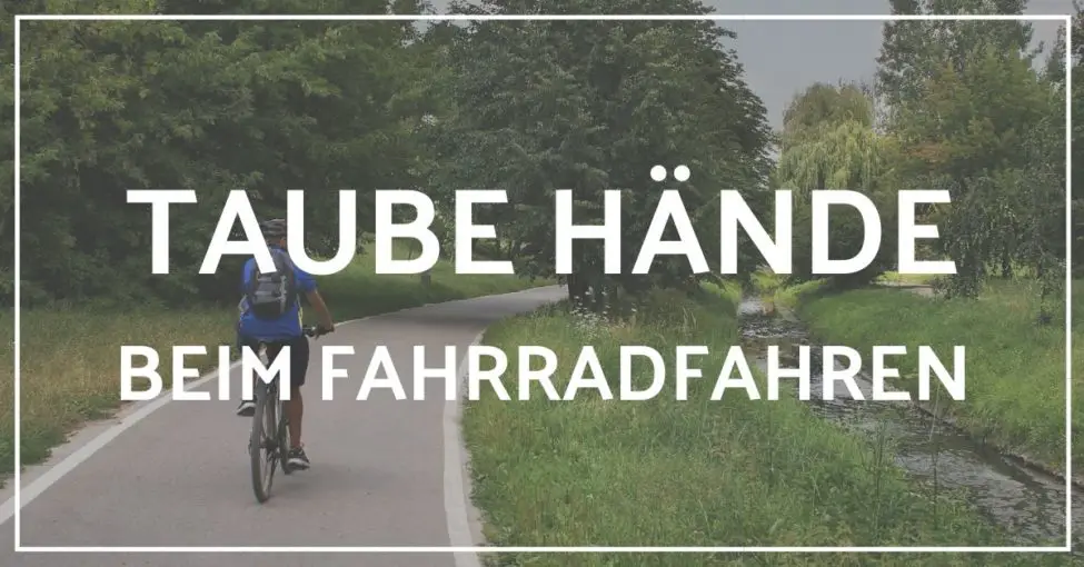 Eingeschlafene Hände beim Radfahren Die 5 häufigsten