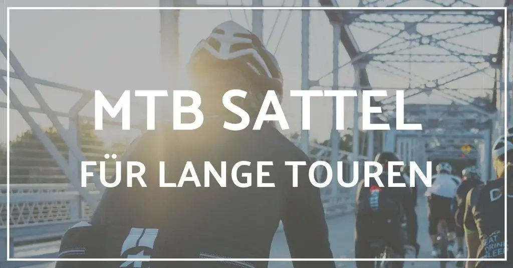 MTB Sattel lange Touren Test
