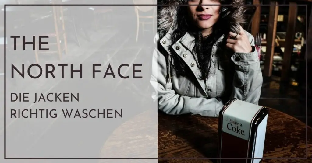 The North Face Jacke waschen - Anleitung