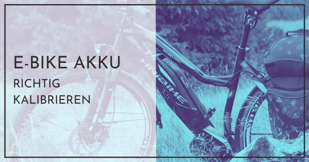 E-Bike Akku richtig kalibrieren