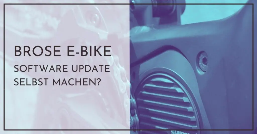 Ist es möglich bei Brose E-Bike Motor das Software Update selber zu machen