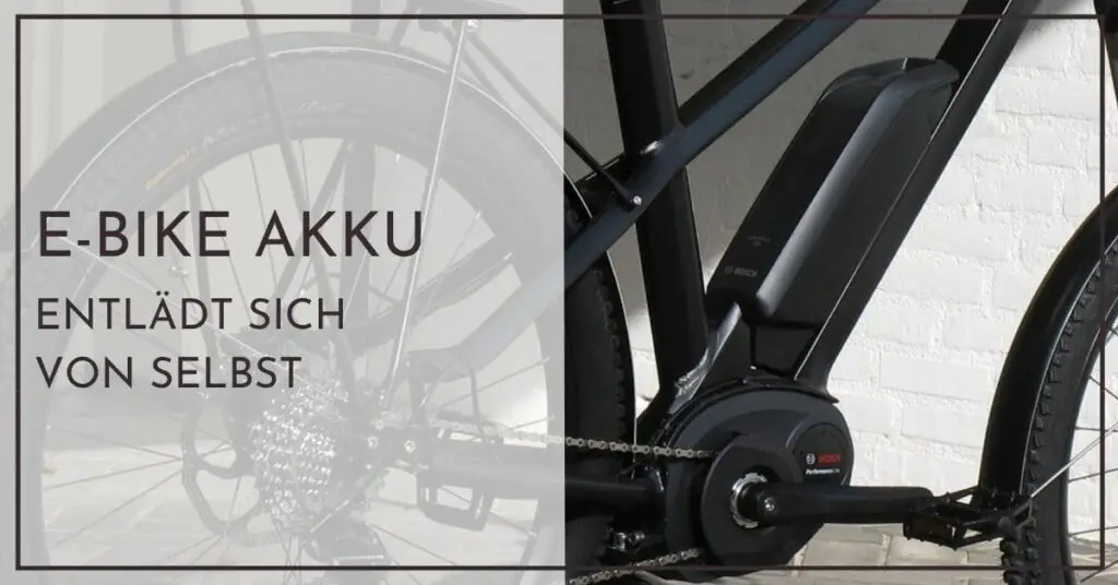 E-Bike Akku entlädt sich selbst - Schnellhilfe für Neulinge