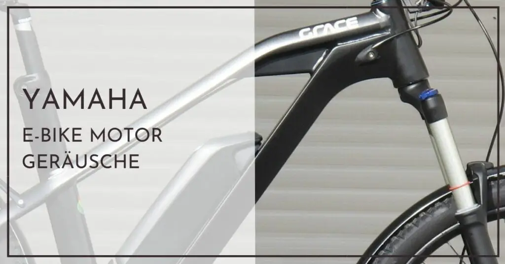 Yamaha E-Bike Motor Geräusche - Schnellhilfe für Neulinge