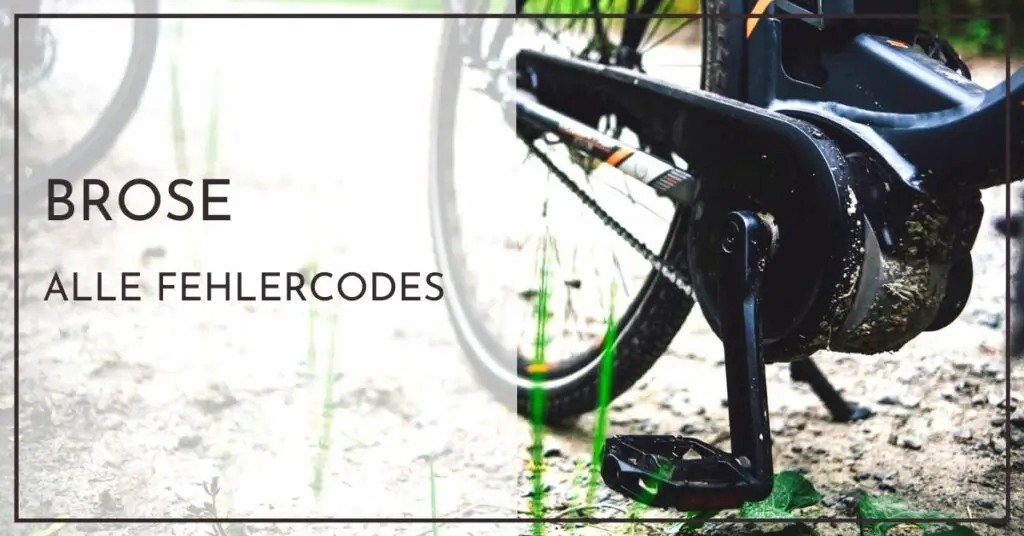 Alle Brose E-Bike Fehlercodes - Ursachen und Lösungen