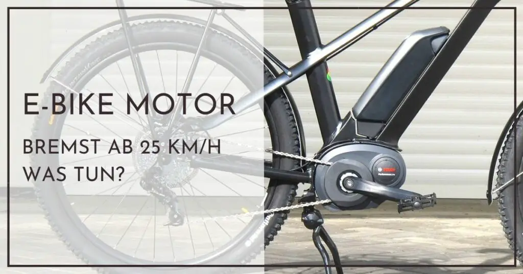 E-Bike Motor bremst ab 25 kmh - Schnellhilfe für Neulinge