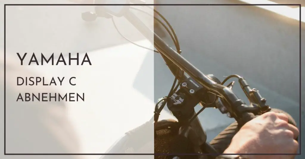 Yamaha E-Bike Display C einfach abnehmen