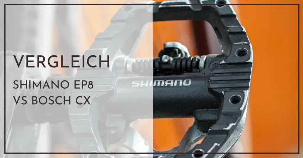 Shimano EP8 vs Bosch CX - Welcher Antrieb ist besser