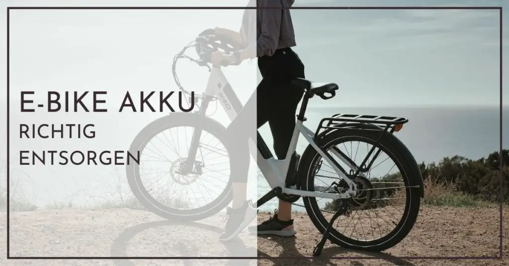 E-Bike Akku richtig entsorgen