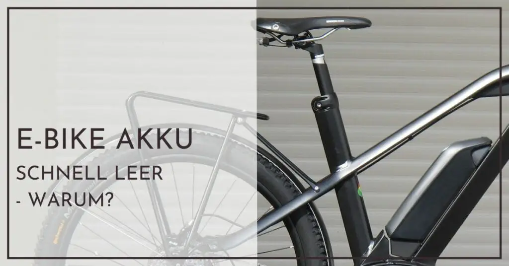e-Bike Akku zu schnell leer