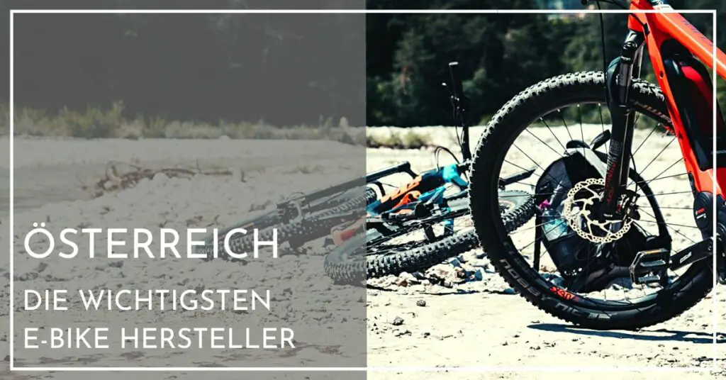Die wichtigsten E Bike Hersteller aus Österreich
